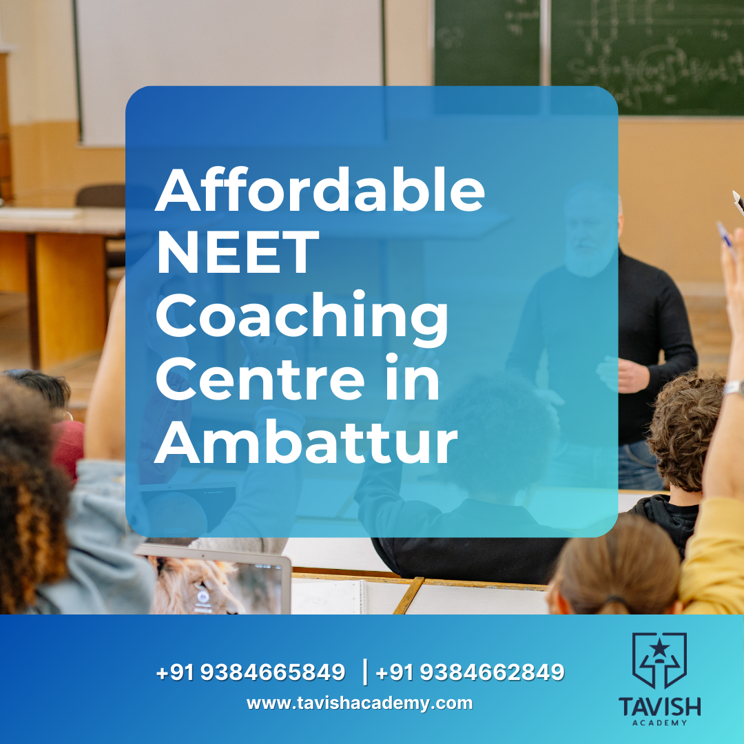Affordable NEET Coaching Centre in Ambattur