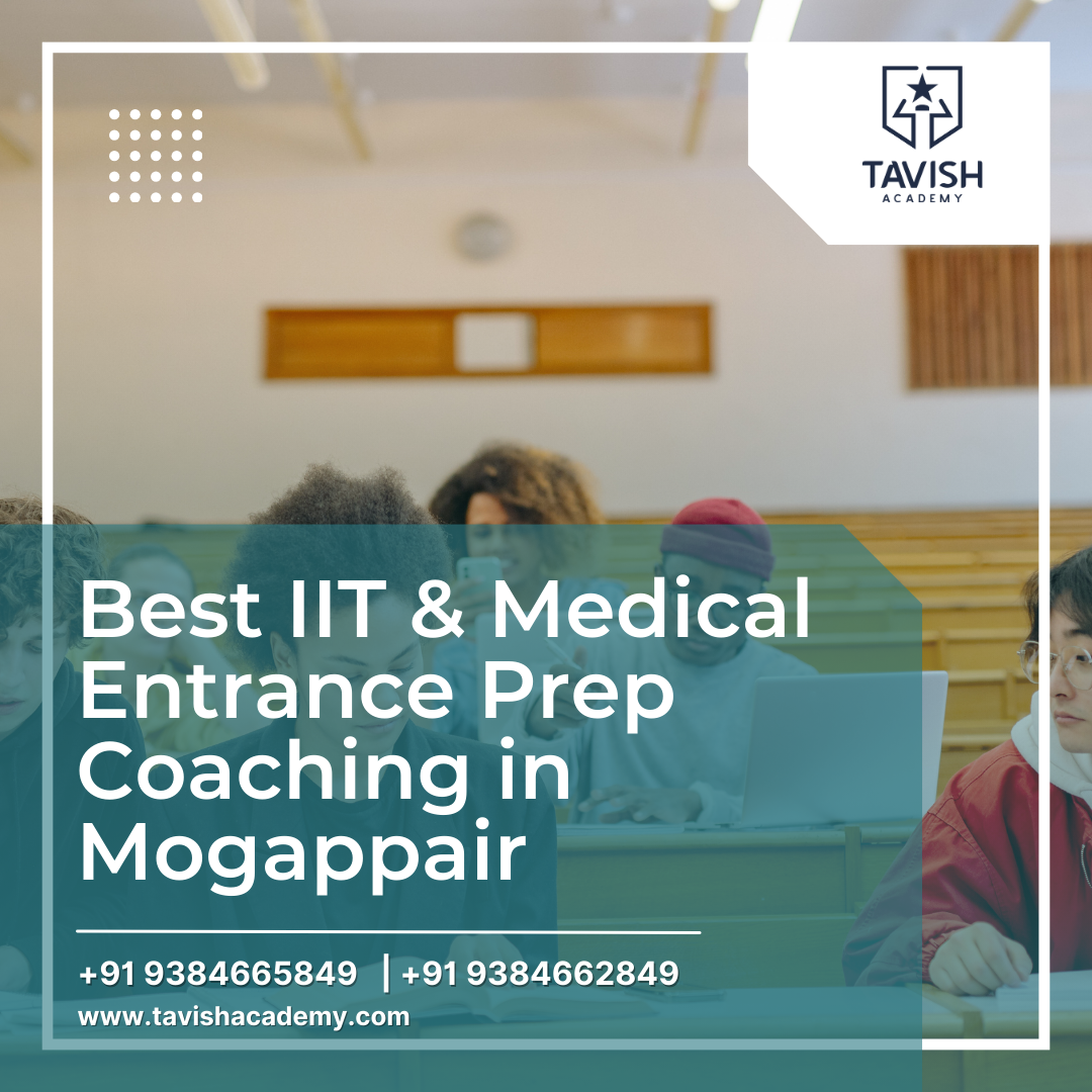 Best IIT & Medical Entrance Prep Coaching in mogappair