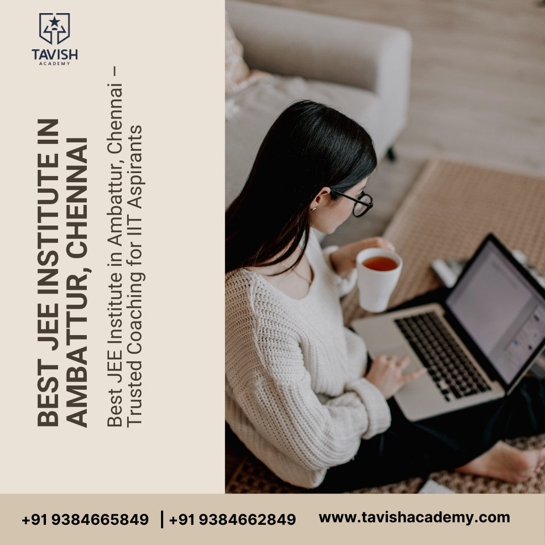 Best JEE Institute in Ambattur, Chennai