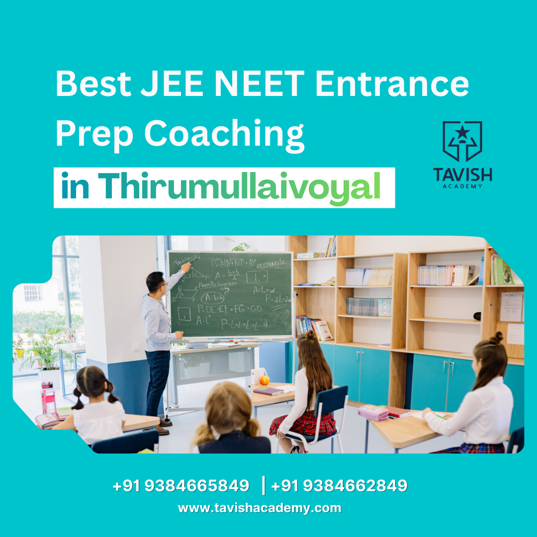 Best NEET & JEE Entrance Prep Coaching in thirumullaivoyal
