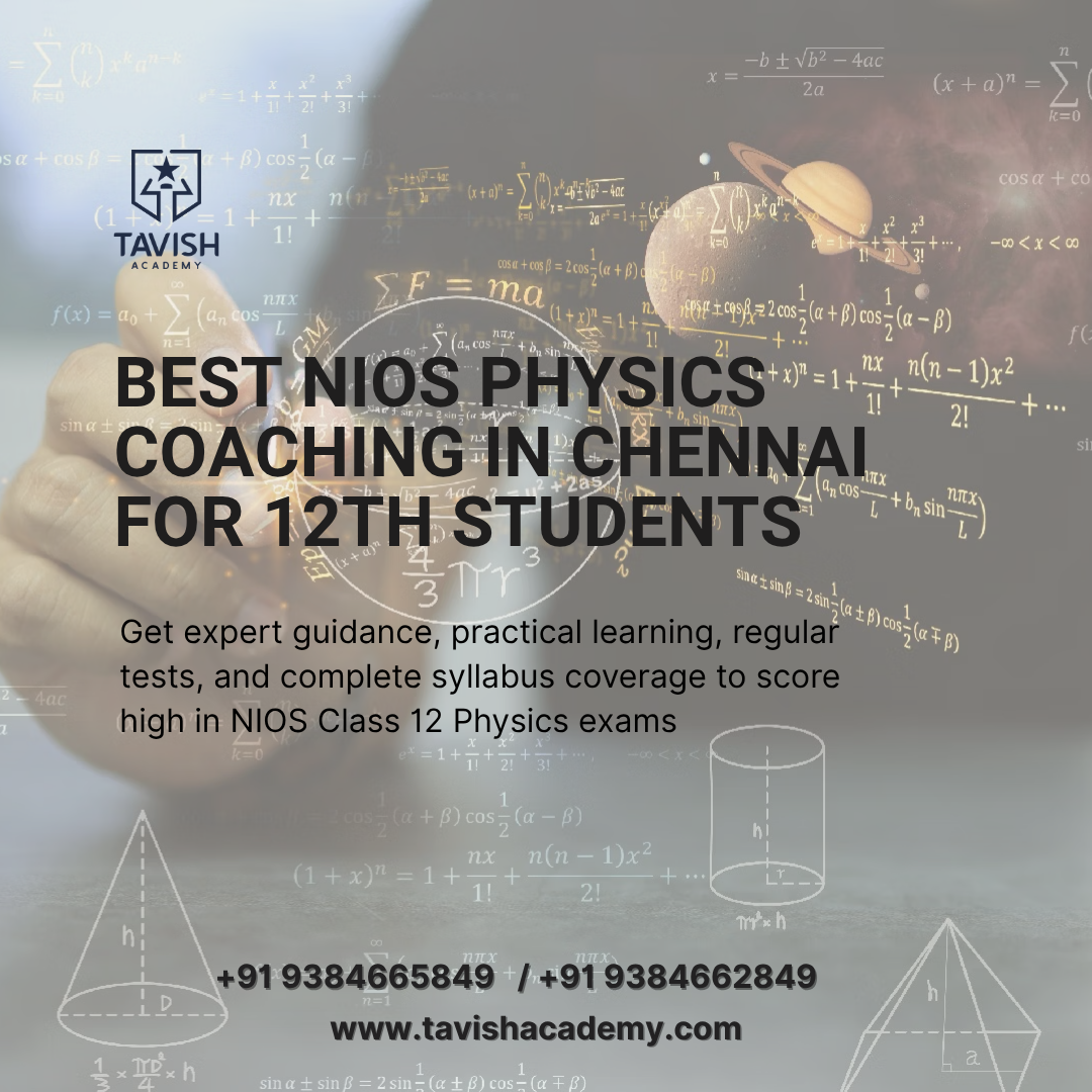 Best NIOS Physics Coaching in Chennai for 12th Students