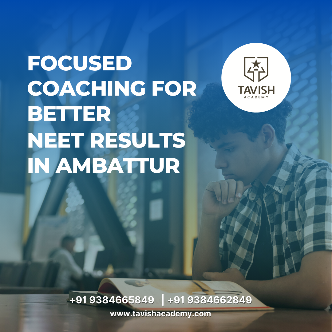 Focused Coaching for Better NEET Results in Ambattur