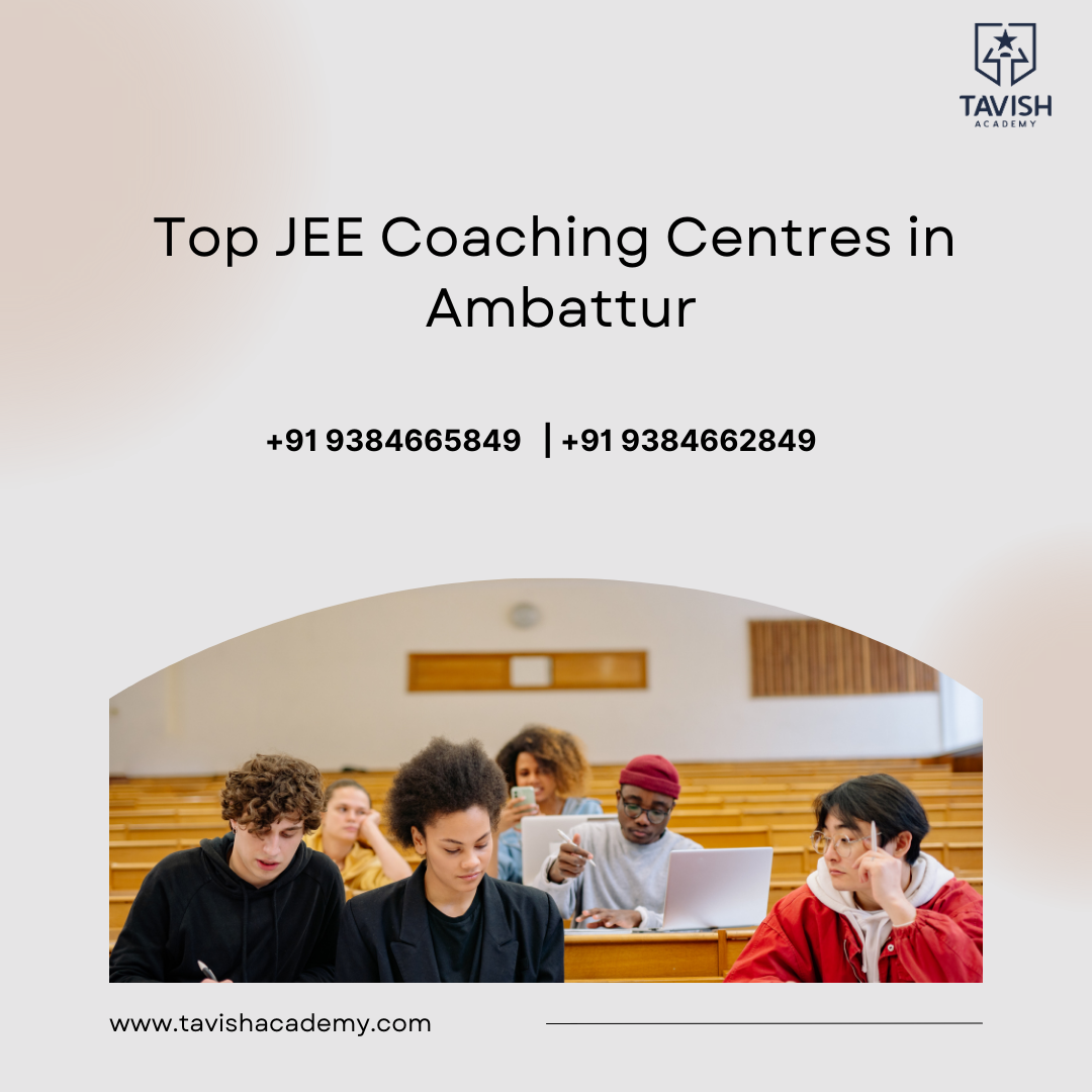 Top JEE Coaching Centres in Ambattur, Chennai